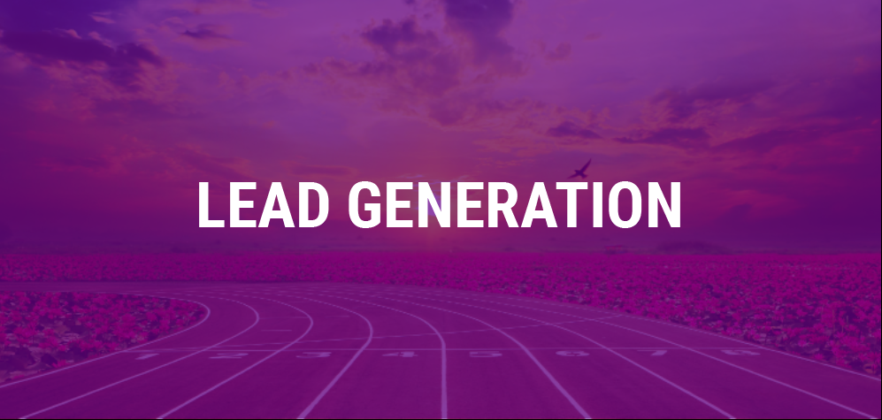 Lead Generation- The Final Lap