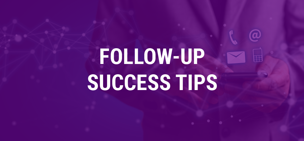 Follow-Up Success Tips